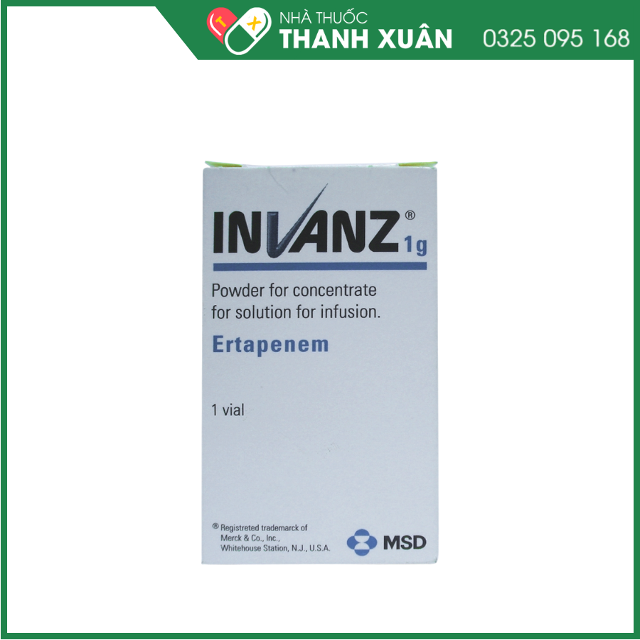 Bột pha tiêm Invanz 1g MSD điều trị các bệnh nhiễm khuẩn từ trung bình đến nặng